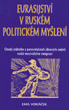 Eurasijství v ruském politickém myšlení.